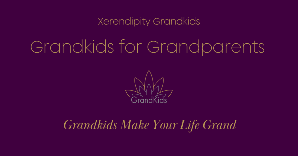 Xerendipity Grandkids for Seniors and Grandparents
